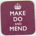 Keep Calm Coaster (make do and mend in purple)