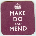 Keep Calm Coaster (make do and mend in purple) Keep Calm Coaster (make do and mend in purple)
